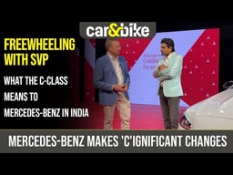 Freewheeling With SVP: What The C-Class Means To Mercedes-Benz In India Freewheeling With SVP: What The C-Class Means To Mercedes-Benz In India