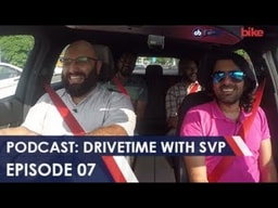 Podcast: Drivetime with SVP - Episode 7 | NDTV carandbike Podcast: Drivetime with SVP - Episode 7 | NDTV carandbike