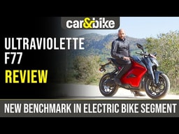 Ultraviolette F77 Review Ultraviolette F77 Review