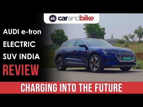 Audi e-tron EV Review | Electric SUV in India | First Drive Review | carandbike Audi e-tron EV Review | Electric SUV in India | First Drive Review | carandbike