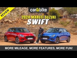 2024 Maruti Suzuki Review: More Efficient, Yet Fun-To-Drive! 2024 Maruti Suzuki Review: More Efficient, Yet Fun-To-Drive!