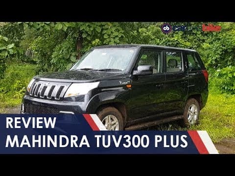 Mahindra TUV 300 Plus Review | NDTV carandbike Mahindra TUV 300 Plus Review | NDTV carandbike