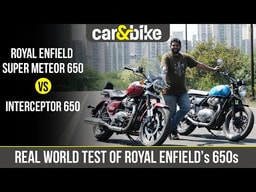 Comparison: Royal Enfield Super Meteor 650 vs Interceptor 650 Comparison: Royal Enfield Super Meteor 650 vs Interceptor 650