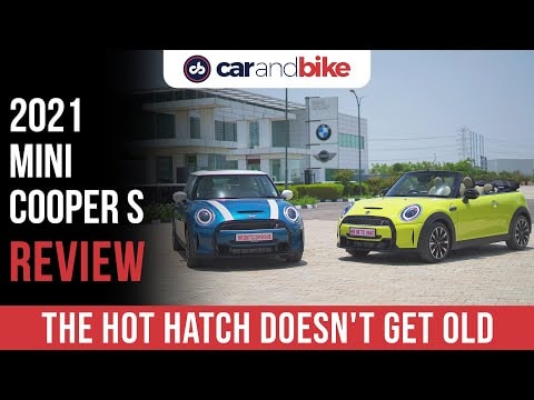 2021 MINI Cooper S Review | MINI Cooper S Hatch And Convertible | First Drive Review | carandbike 2021 MINI Cooper S Review | MINI Cooper S Hatch And Convertible | First Drive Review | carandbike