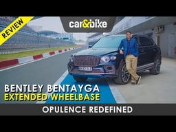 Bentley Bentayga Extended Wheelbase Review: Worth the Extra Crore? Bentley Bentayga Extended Wheelbase Review: Worth the Extra Crore?