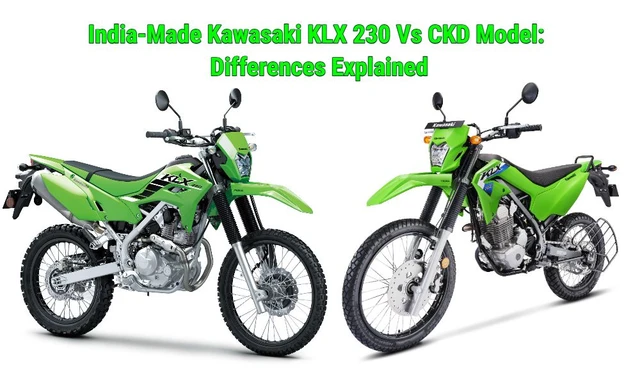 India-Made Kawasaki KLX 230 Vs CKD Model: Differences Explained India-Made Kawasaki KLX 230 Vs CKD Model: Differences Explained